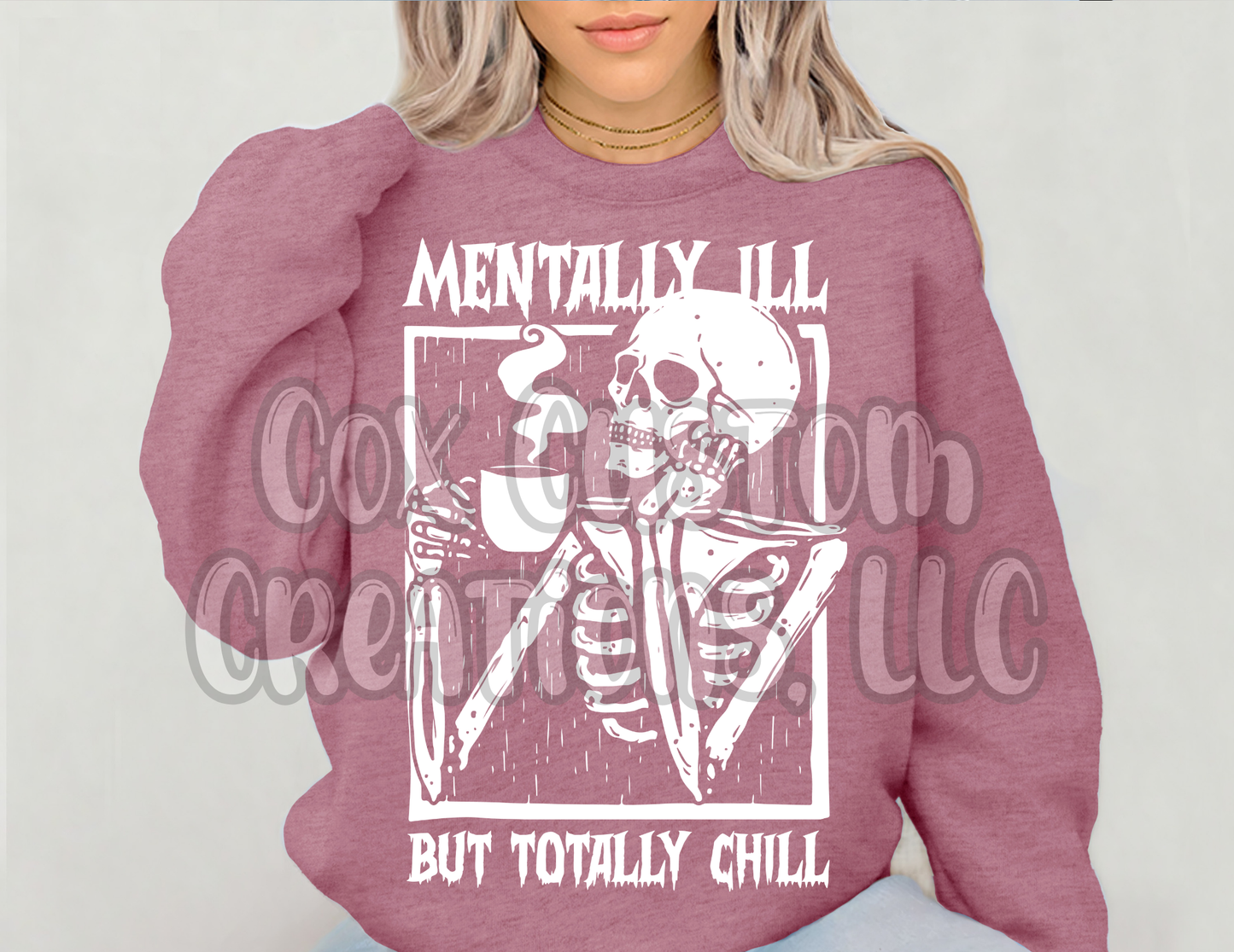 Mentally Ill but Totally Chill Shirt